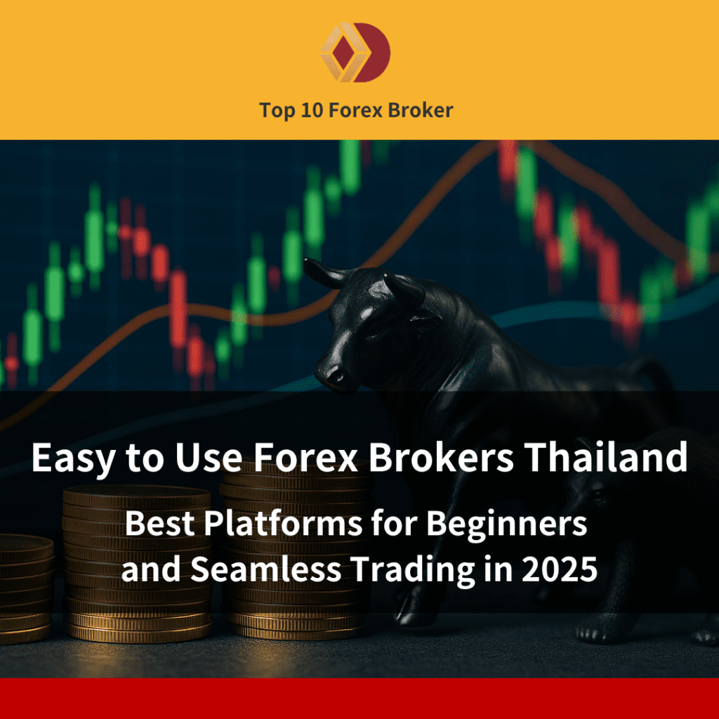 easy to use Forex brokers Thailand